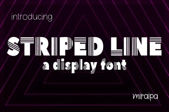 Striped Line: A Display Font for Bold Visual Statements